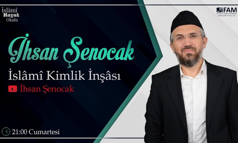 İslami Hayat Okulu | İslami Kimlik İnşası