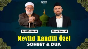 Mevlîd-i Şerîf Özel Yayın | İhsan Şenocak