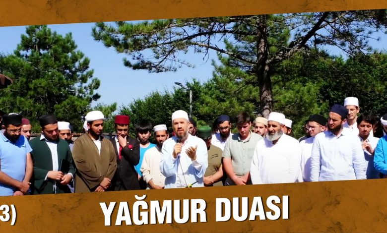 Orman Yangınlarının Sönmesi İçin Yağmur Duası 3. Gün | İhsan Şenocak